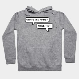 Crentist. Hoodie